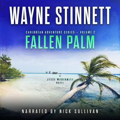 Fallen Palm: A Jesse McDermitt Novel Audibook, by Wayne Stinnett