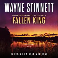 Fallen King: A Jesse McDermitt Novel Audibook, by Wayne Stinnett