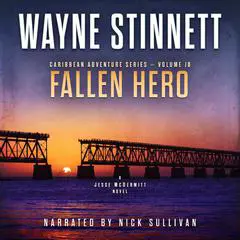 Fallen Hero: A Jesse McDermitt Novel Audibook, by Wayne Stinnett