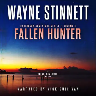 Fallen Hunter: A Jesse McDermitt Novel Audibook, by Wayne Stinnett