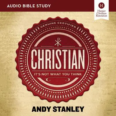 Christian: Audio Bible Studies: It's Not What You Think Audibook, by Andy Stanley