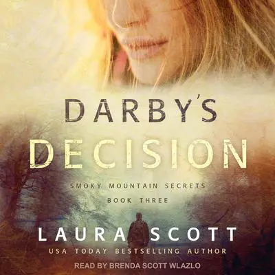 Darby's Decision Audibook, by Laura Scott