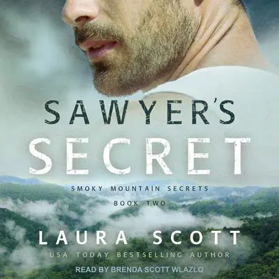 Sawyer's Secret Audibook, by Laura Scott