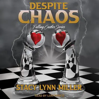 Despite Chaos Audibook, by Stacy Lynn Miller