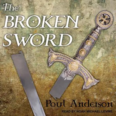 The Broken Sword Audibook, by Poul Anderson