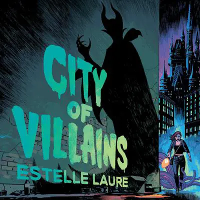 City of Villains-City of Villains, Book 1 Audibook, by Estelle Laure