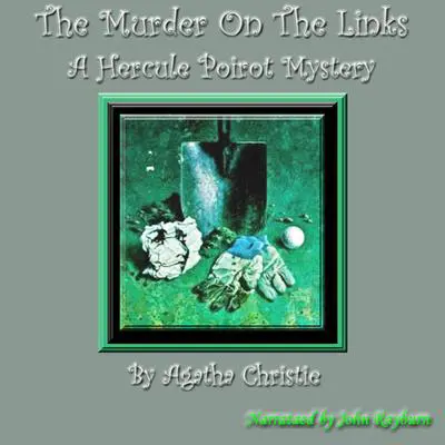The Murder on the Links: A Hercule Poirot Mystery Audibook, by Agatha Christie