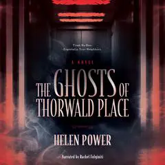 The Ghosts of Thorwald Place Audibook, by Helen Power