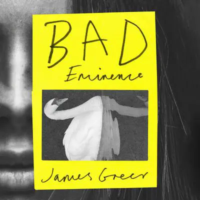 Bad Eminence Audibook, by James Greer