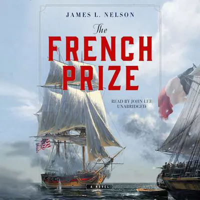 The French Prize Audibook, by James L. Nelson