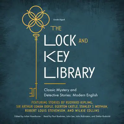 The Lock and Key Library: Modern English Stories: Classic Mystery and Detective Stories Audibook, by Rudyard Kipling