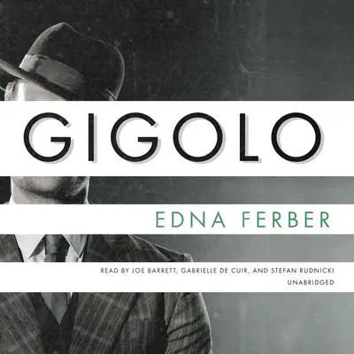 Gigolo Audibook, by Edna Ferber