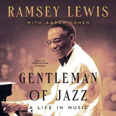 Gentleman of Jazz: A Life in Music Audibook, by Ramsey Lewis