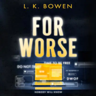 For Worse Audibook, by L. K. Bowen