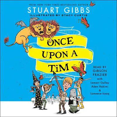 Once Upon a Tim Audibook, by Stuart Gibbs