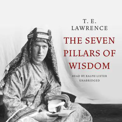 Seven Pillars of Wisdom Audibook, by T. E. Lawrence
