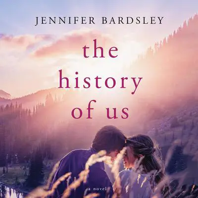 The History of Us Audibook, by Jennifer Bardsley