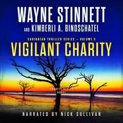 Vigilant Charity: A Charity Styles Novel Audibook, by Wayne Stinnett