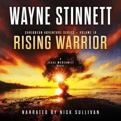 Rising Warrior: A Jesse McDermitt Novel Audibook, by Wayne Stinnett