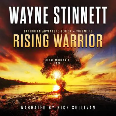 Rising Warrior: A Jesse McDermitt Novel Audibook, by Wayne Stinnett