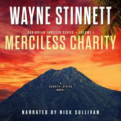 Merciless Charity: A Charity Styles Novel Audibook, by Wayne Stinnett