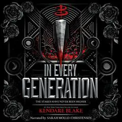In Every Generation Audibook, by Kendare Blake