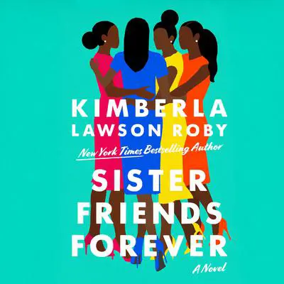 Sister Friends Forever Audibook, by Kimberla Lawson Roby