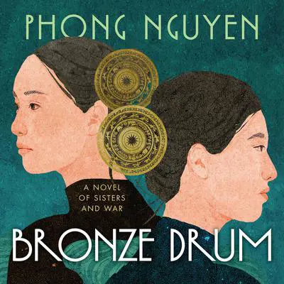 Bronze Drum Audibook, by Phong Nguyen