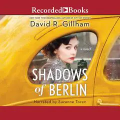 Shadows of Berlin Audibook, by David R. Gillham