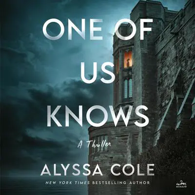 One of Us Knows: A Thriller Audibook, by Alyssa Cole