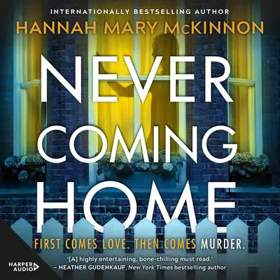 Never Coming Home Audibook, by Hannah Mary McKinnon