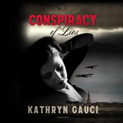 Conspiracy of Lies Audibook, by Kathryn Gauci