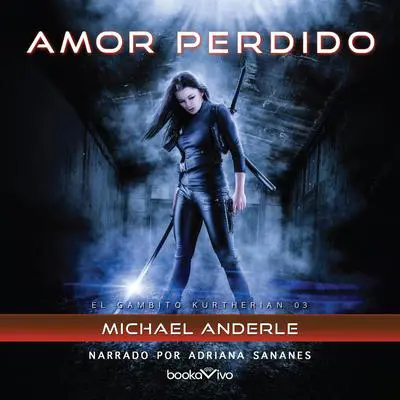 Amor perdido Audibook, by Michael Anderle
