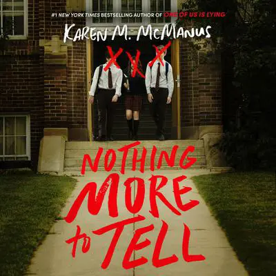 Nothing More to Tell Audibook, by Karen M. McManus