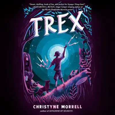 Trex Audibook, by Christyne Morrell