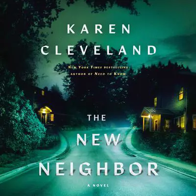 The New Neighbor: A Novel Audibook, by Karen Cleveland