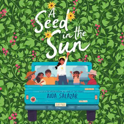 A Seed in the Sun Audibook, by Aida Salazar