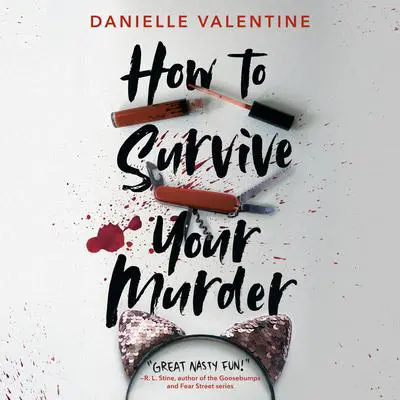 How to Survive Your Murder Audibook, by Danielle Valentine