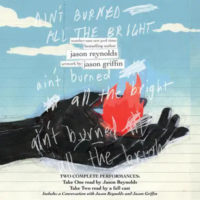 Ain't Burned All the Bright Audibook, by Jason Reynolds