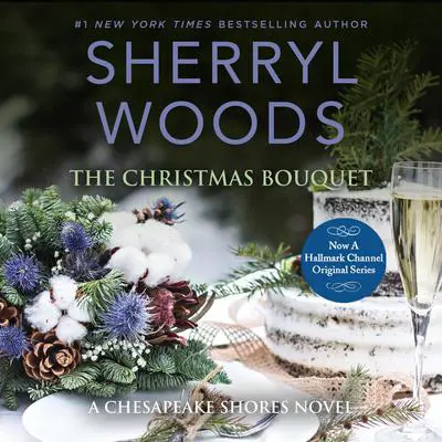 The Christmas Bouquet Audibook, by Sherryl Woods