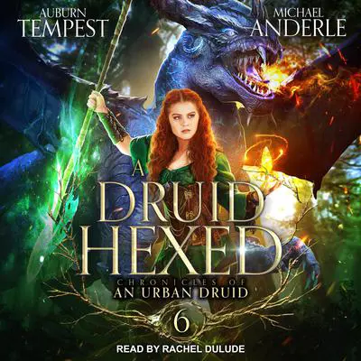 A Druid Hexed Audibook, by Michael Anderle