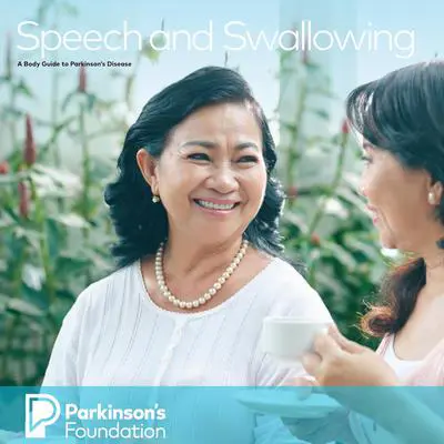 Speech and Swallowing: A Body Guide to Parkinson's Disease Audibook, by Parkinsons Foundation
