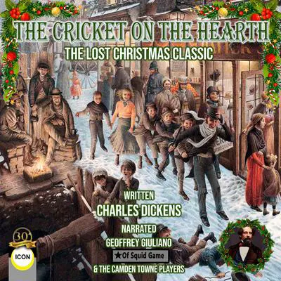 The Cricket on the Hearth The Lost Christmas Classic Audibook, by Charles Dickens