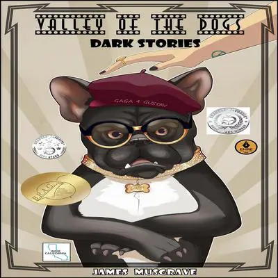 Valley of the Dogs: Dark Stories Audibook, by James Musgrave