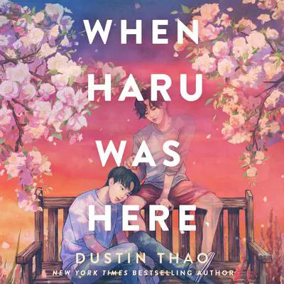 When Haru Was Here Audibook, by Dustin Thao