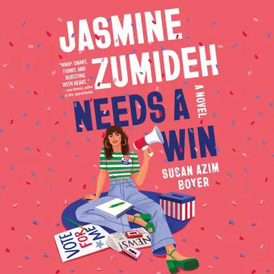 Jasmine Zumideh Needs a Win: A Novel Audibook, by Susan Azim Boyer