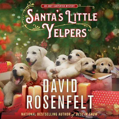 Santa's Little Yelpers: An Andy Carpenter Mystery Audibook, by David Rosenfelt