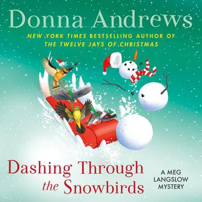 Dashing Through the Snowbirds: A Meg Langslow Mystery Audibook, by Donna Andrews