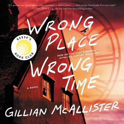Wrong Place Wrong Time: A Novel Audibook, by Gillian McAllister