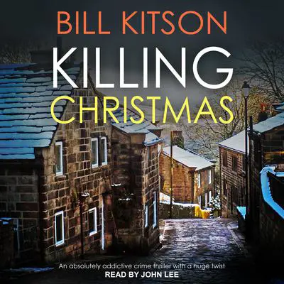 Killing Christmas Audibook, by Bill Kitson